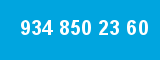 934 850 23 60 934 850 23 60